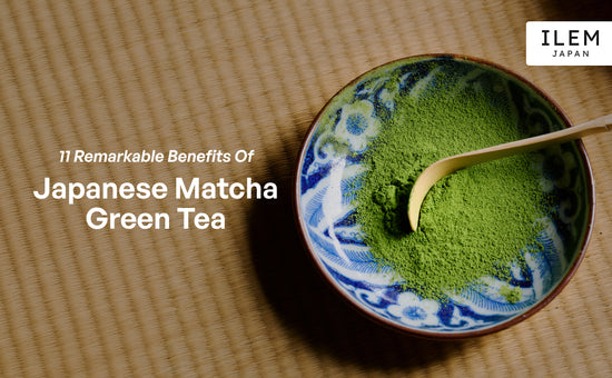 Japanese matcha green tea by ILEM JAPAN