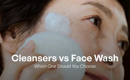 Cleanser vs Face Wash