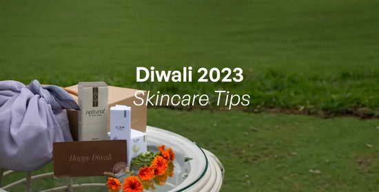 Diwali Skincare 