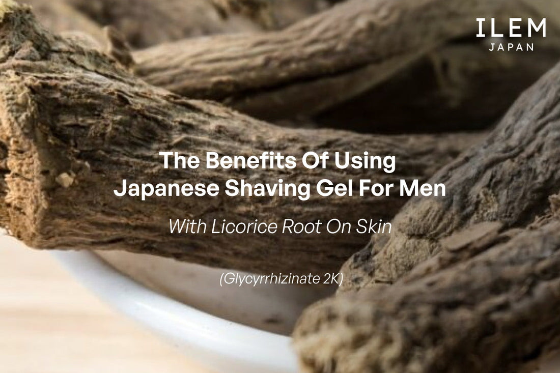 benefits of japanese shaving gel with licorice root